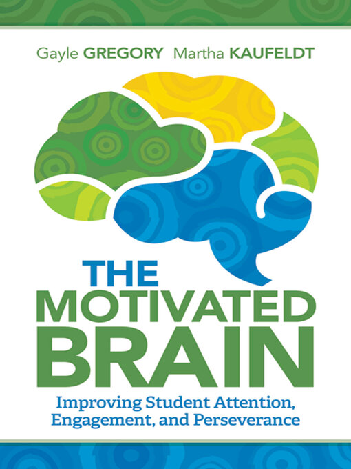 Title details for The Motivated Brain by Gayle Gregory - Available